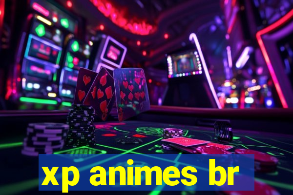 xp animes br